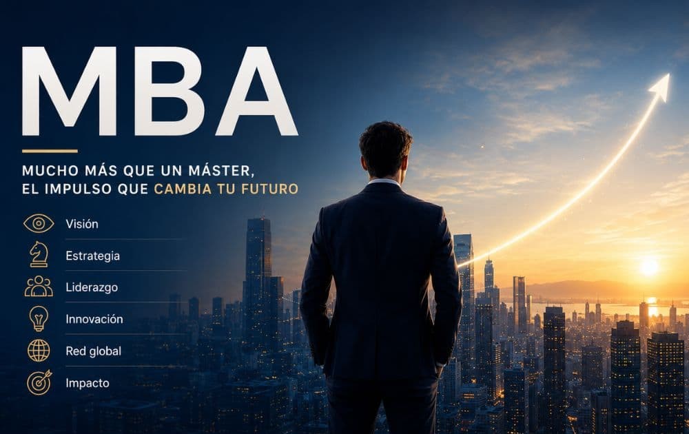 Guía completa sobre un MBA